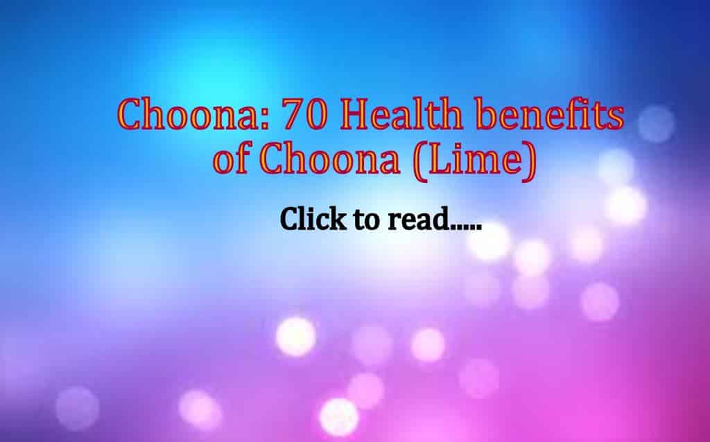 Choona: 70 Health benefits of Chuna