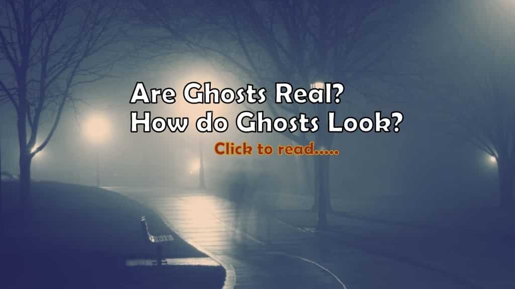 Are Ghosts Real