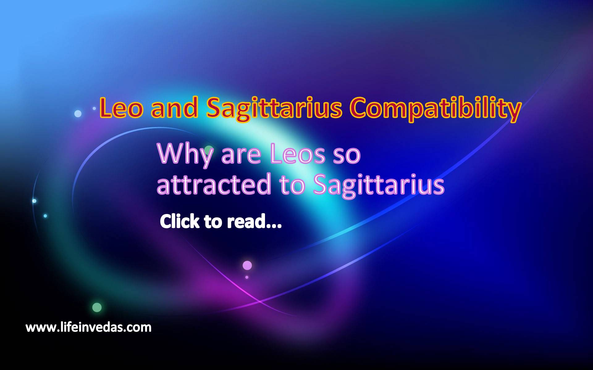 Why are Leos so attracted to Sagittarius